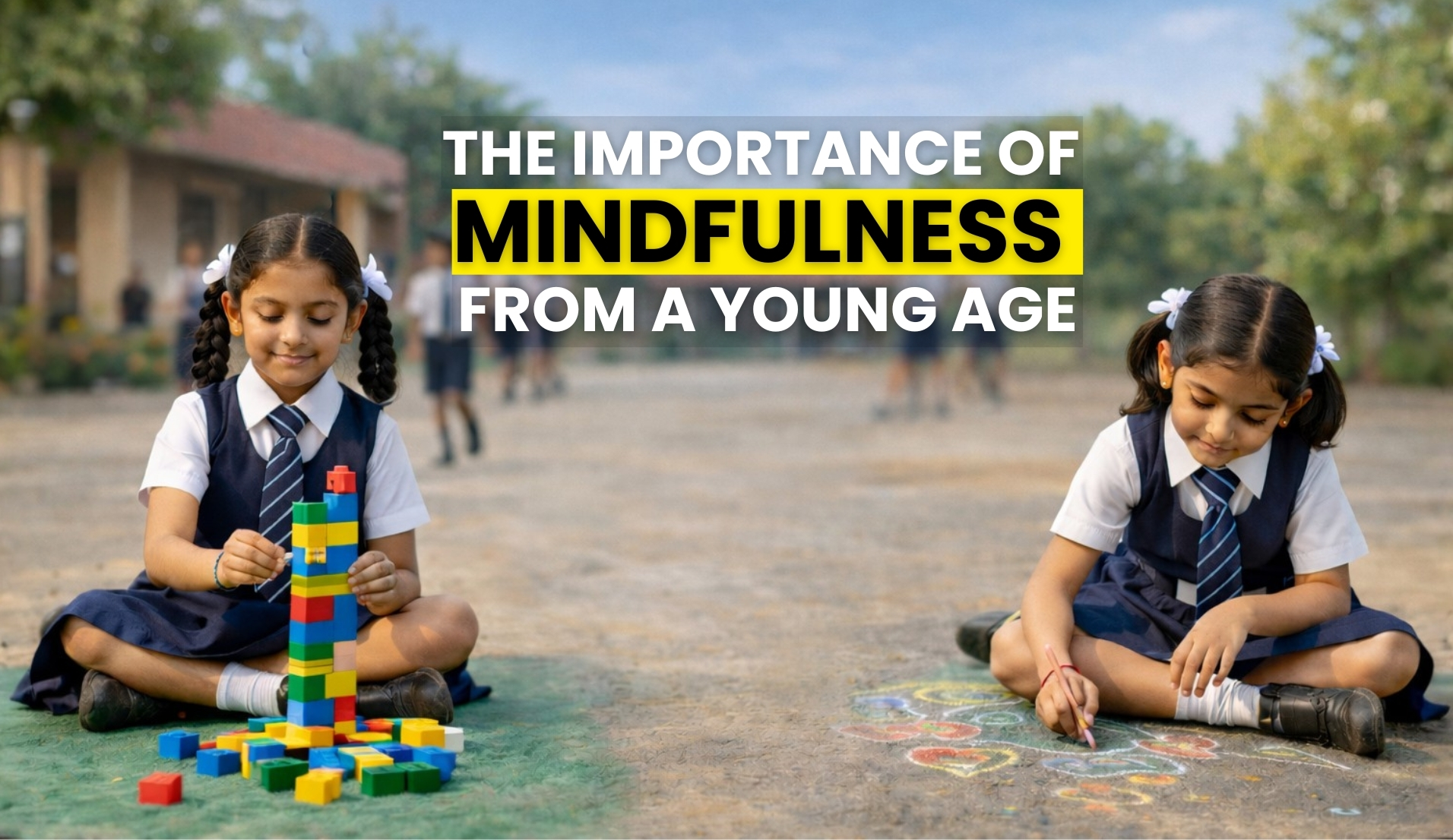 Why Schools Should Teach Mindfulness from an Early Age